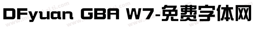 DFyuan GBA W7字体转换